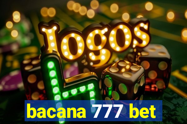 bacana 777 bet